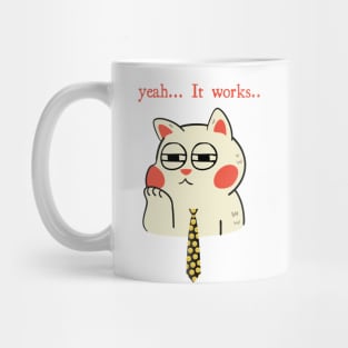 Yeah..it works, funny boring cat Mug